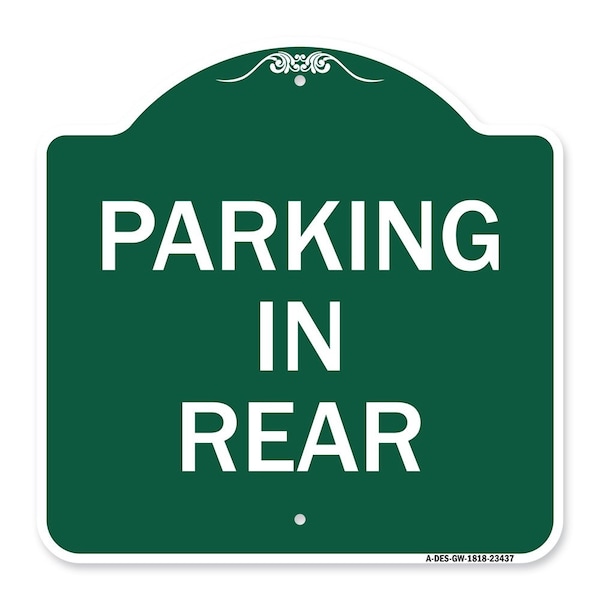 Signmission Designer Series Sign-Parking in Rear, Green & White Aluminum Sign, 18" x 18", GW-1818-23437 A-DES-GW-1818-23437 - main